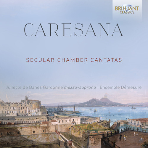 Caresana / Gardonne – Secular Chamber Cantatas [New CD]