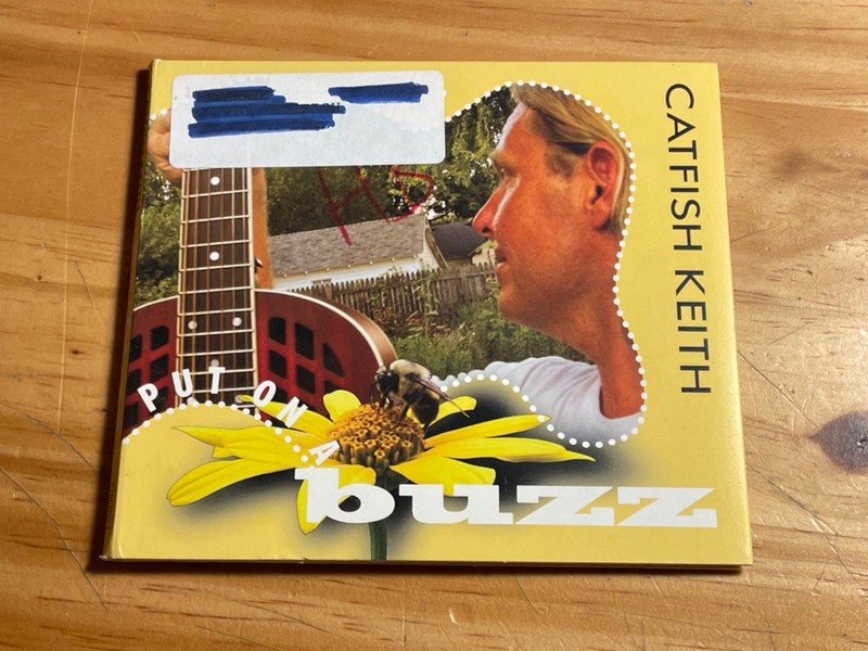 Catfish Keith – Put On A Buzz CD Fish Tail 2007 Iowa City blues