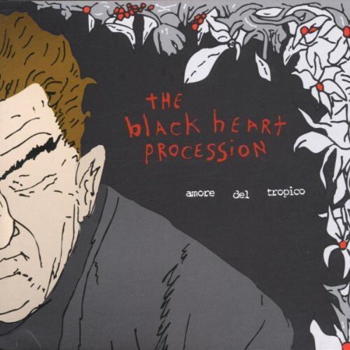 The Black Heart Procession – Amore Del Tropico [New Vinyl LP]