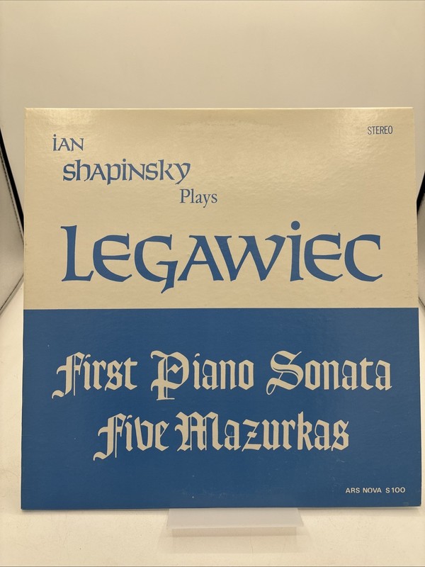 IAN SHAPINSKY PLAYS LEGAWIEC First Piano Sonata Five Mazurkas Vinyl LP NM