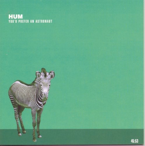 Hum – Youd Prefer An Astronaut [New CD]