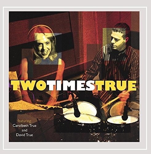 Two Times True -Carolbeth & David True CD Aus Stock NEW