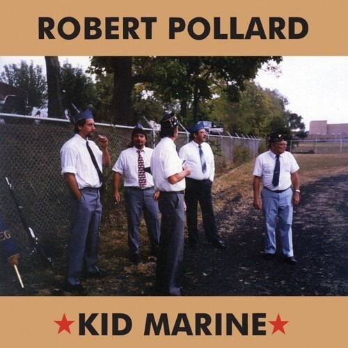 Robert Pollard – Kid Marine [New Vinyl LP]