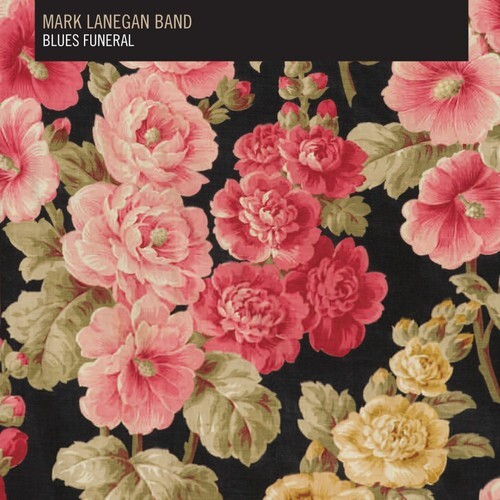 Mark Lanegan BLUES FUNERAL New Sealed Black Vinyl Record 2 LP