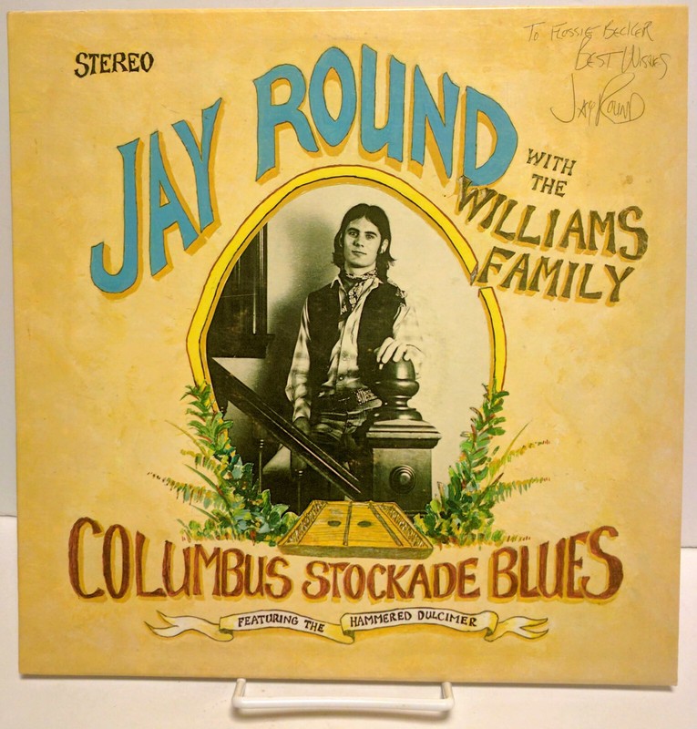 Jay Round With The Williams Family Columbus Stockade Blues, 564N6 SIGNED LP