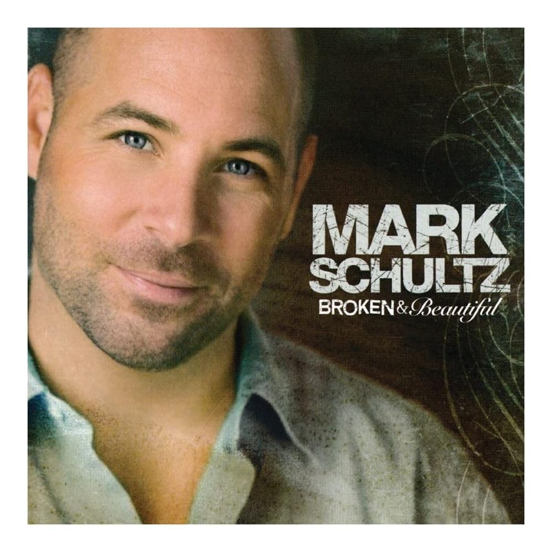 Schultz, Mark, Broken & Beautiful, audioCD