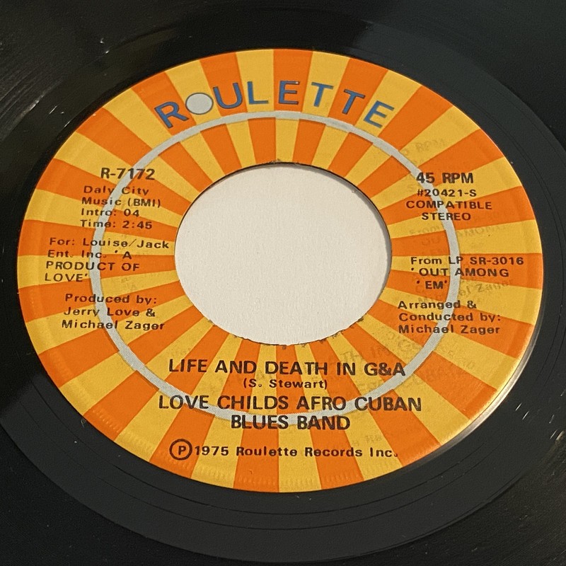 Love Childs Afro Cuban Blues Band: Life And Death In G&A 45 Roulette Disco Funk