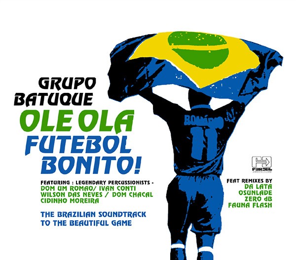 GRUPO BATUQUE Ole Ola – Futebol Bonito! Music CDs New