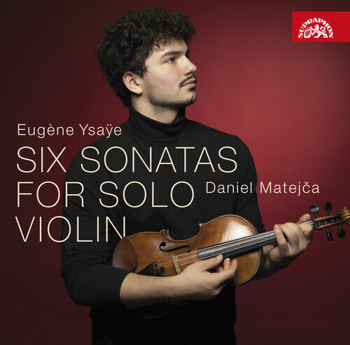 Daniel Matejca – Six Sonatas for Solo Violin [New CD]
