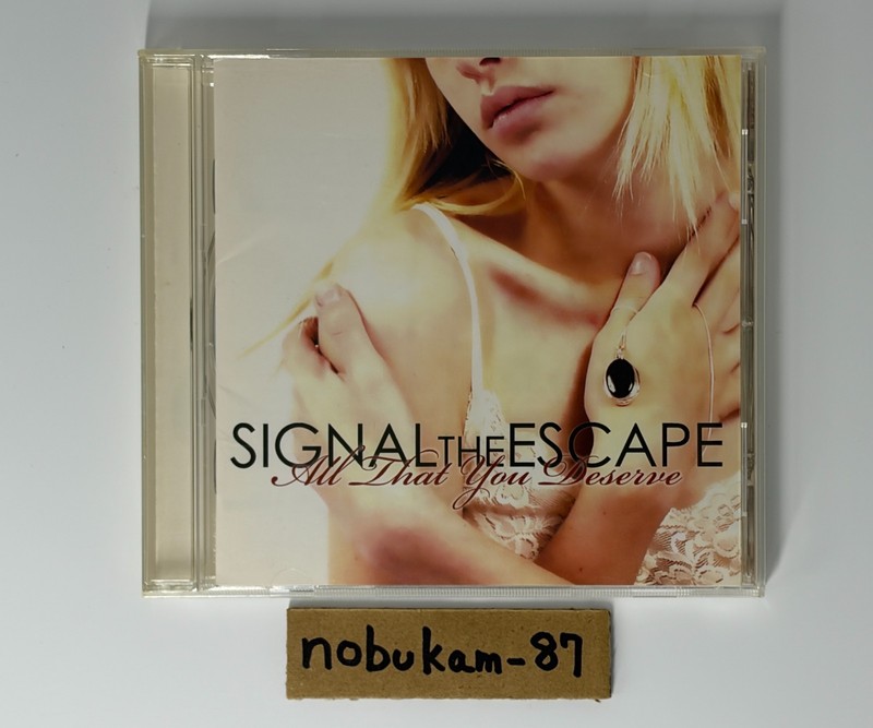 Signal The Escape All That You Deserve w/Bonus Track(2008) Japan CD gallery