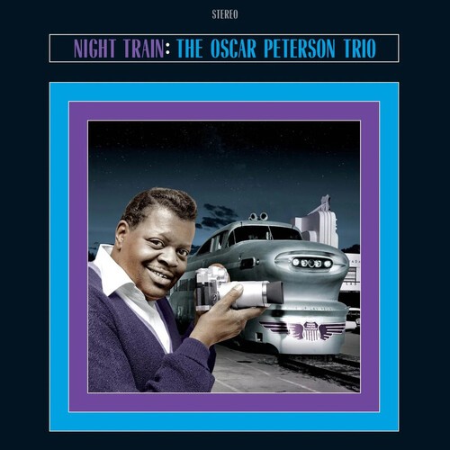 Oscar Peterson – Night Train – Limited 180-Gram Blue Colored Vinyl with Bonus Tr