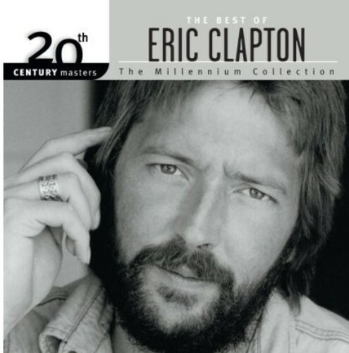 The Best of Eric Clapton~20th Century Masters: Millennium Collection (CD, 2004)