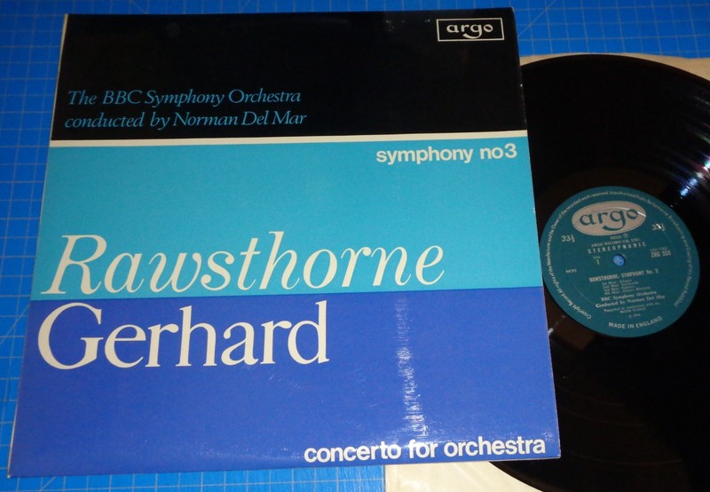 Del Mar RAWSTHORNE Symphony 3 GERHARD Concerto for Orchestra Argo ZRG 553 Oval