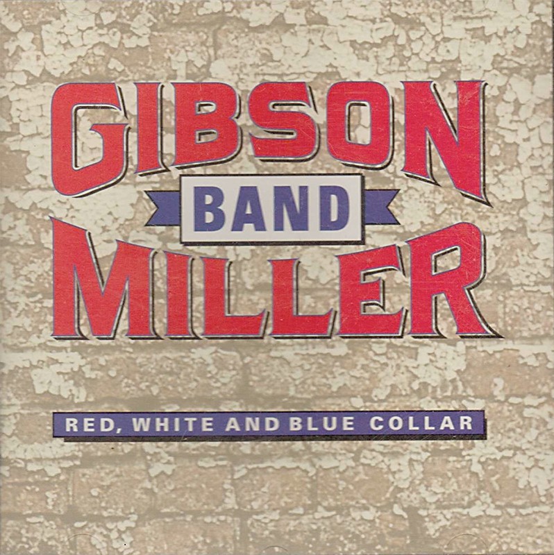 Red White & Blue Collar ~ Gibson & Miller CD