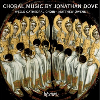 Jonathan Dove: Choral Music By Jonathan Dove