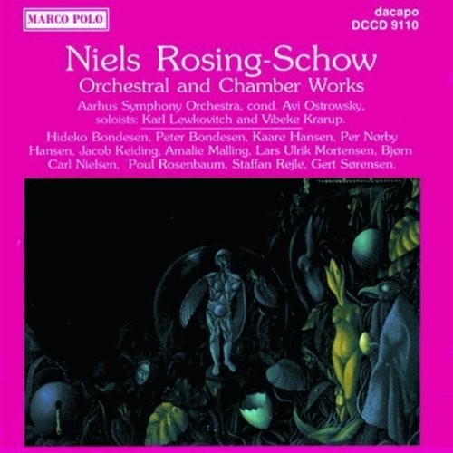 Niels Rosing-Schow Rosing-Schow: Orchestral and Chamber Works (CD) (UK IMPORT)