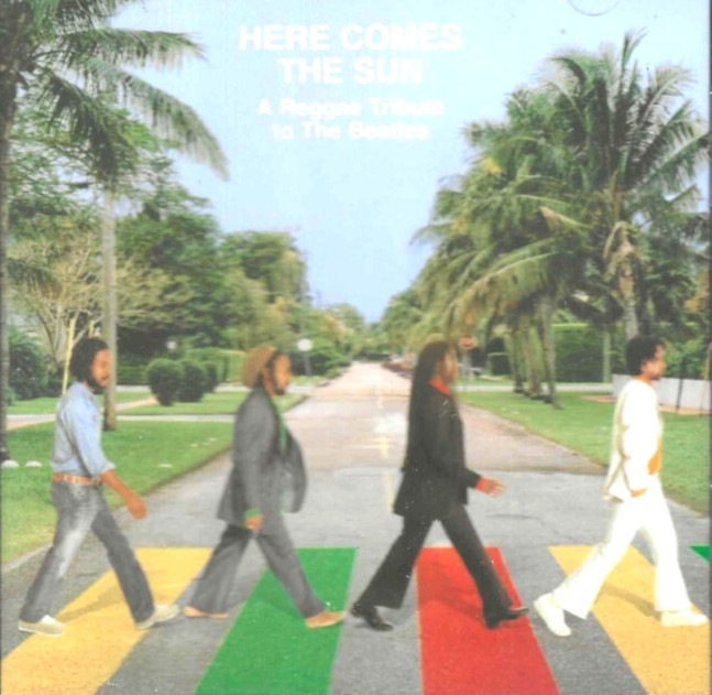 Here Comes the Sun, Reggae Tribute to The Beatles NEW! CD 12 Tracks