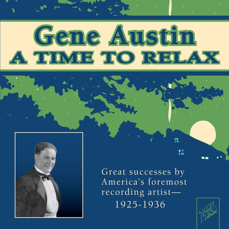 AUSTIN,GENE, Time to Relax 1925-36, audioCD