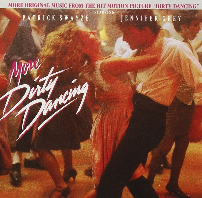 More Dirty Dancing (1987 Film Additional Soundtrack)