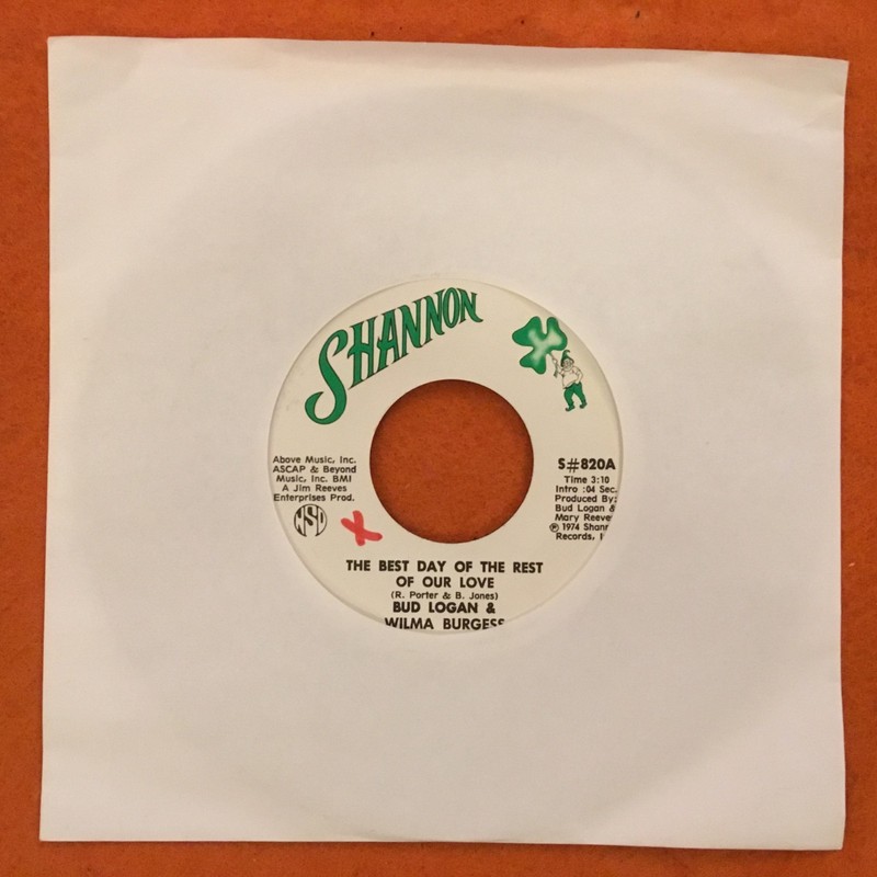 Bud Logan & Wilma Burgess- The Best Day Of The Rest Of Our Love- Shannon 7” 1974