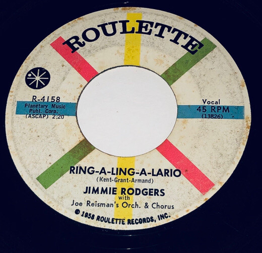 Jimmie Rodgers : Ring-A-Ling-A-Lario / Wonderful You / 45rpm 7” Roulette 23R7