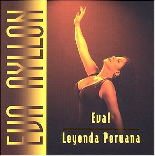 EVA AYLLON - Eva Leyenda Peruana - CD - **BRAND NEW/STILL SEALED** - RARE