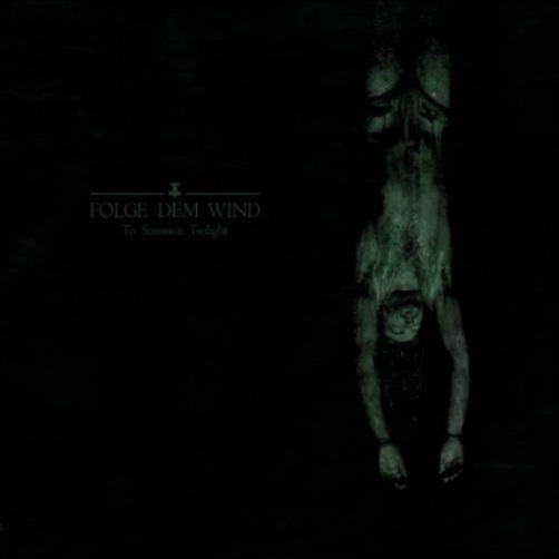 Folge Dem Wind – Summoning Twilight CD 2014 black metal France Code666