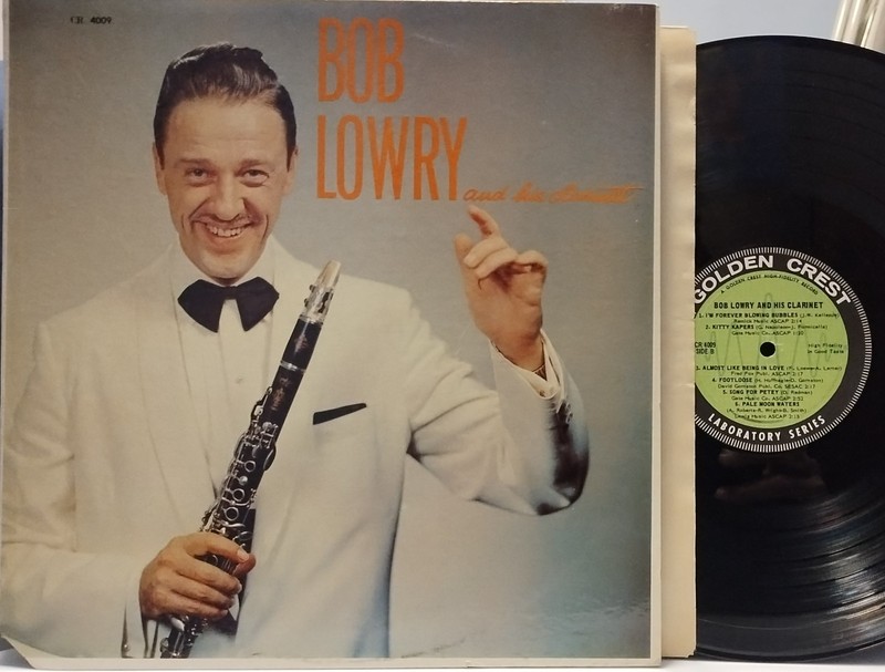 BOB LOWRY and His Clarinet SCARCE EX 1958 GOLDEN CREST LP Laboratory Series OOP