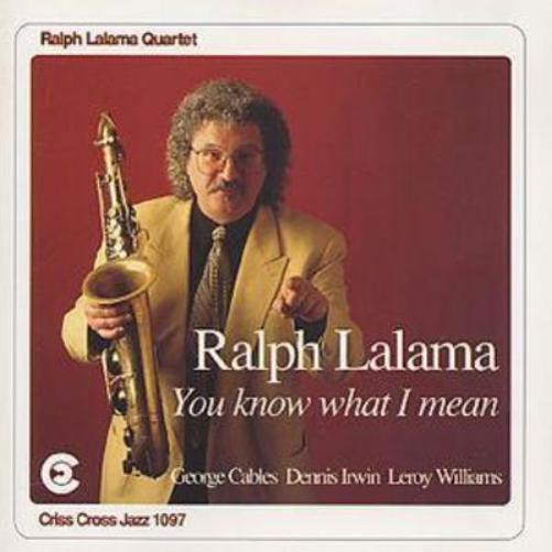 Ralph Lalama Quartet You Know What I Mean (CD) Album