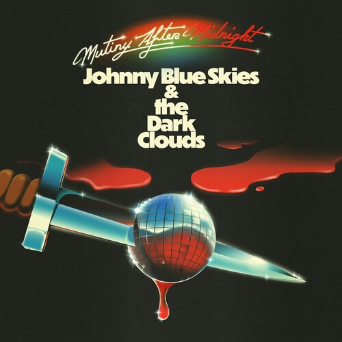 Johnny Blue Skies & – Mutiny After Midnight [New Vinyl LP] 140 Gr