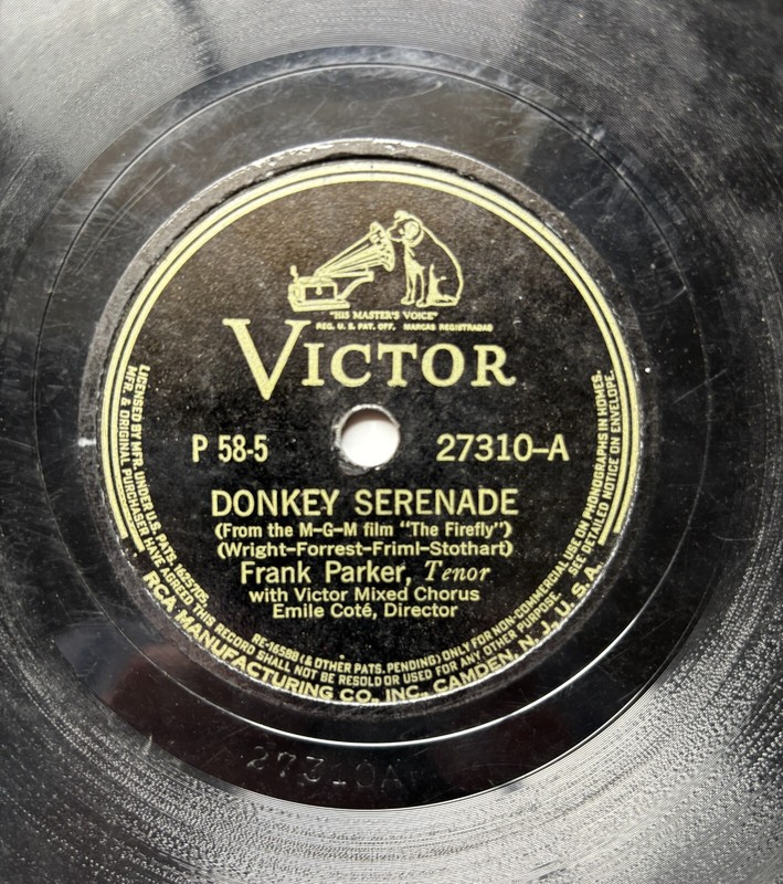 Frank Parker – 78 Donkey Serenade from 1937 MGM film, 10″ Victor 27310. LISTEN