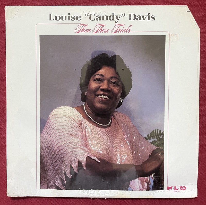 LOUISE CANDY DAVIS~THEN THESE TRIALS LP MINT SEALED (1987) GOSPEL SOUL MALACO