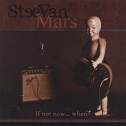Steevan Mars If Not Now When? (CD) (UK IMPORT)