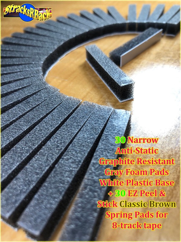 30 Narrow AS GR Gray Foam Pads White Base + 30 Brown Felt Pads 8-track tape