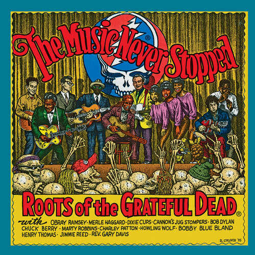 Various – The Music Never Stopped: The Roots of the Grateful Dead (Various Artis