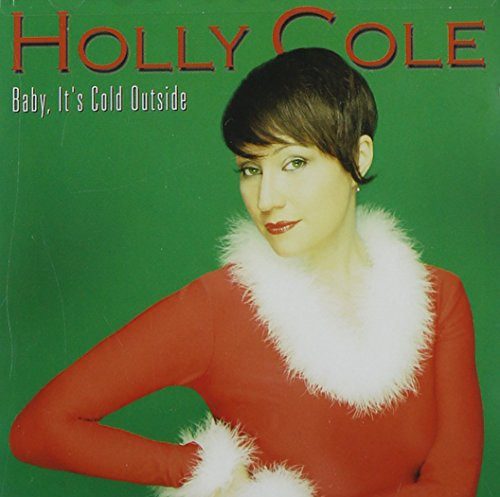 Baby Its Cold Outside – VERY GOOD