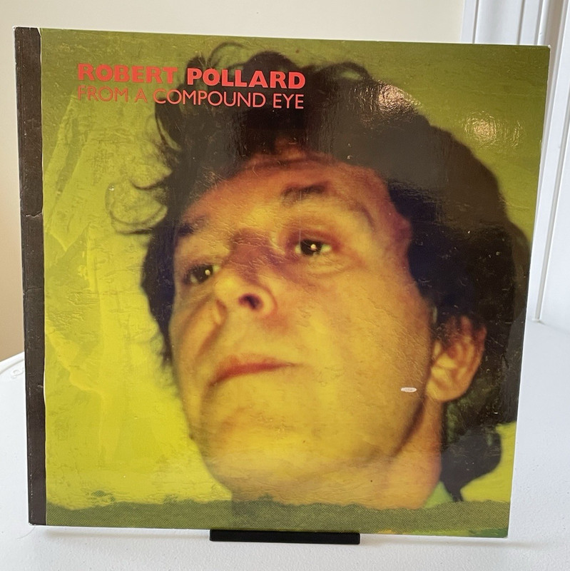 Robert Pollard From A Compound Eye 2006 Vinyl LP