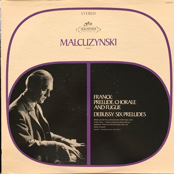 Witold Malcuzynsky, César Franck, Claude Debussy, Prelude, Chorale And Fugue /
