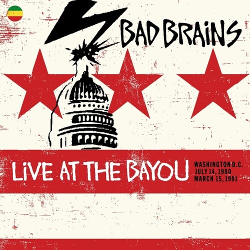 Bad Brains – Live at the Bayou: Washington D.C. July 14, 1980 / March 15, 1981 [