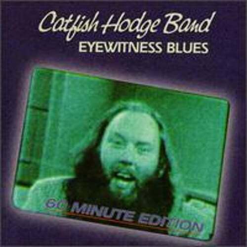 Eyewitness Blues by The Bob «Catfish» Hodge Band: New