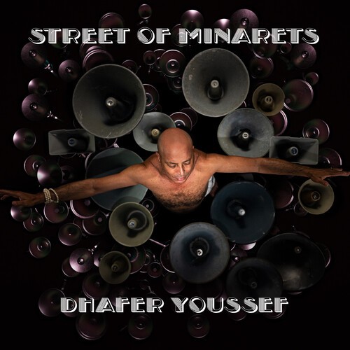 Dhafer Youssef – Street of Minarets [Used Very Good Vinyl LP] Gatefold LP Jacket