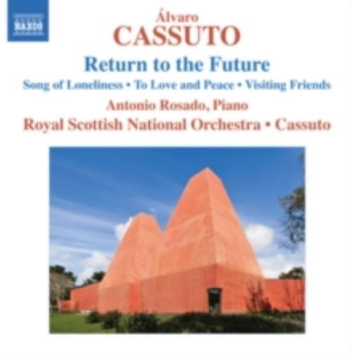 CASSUTO/ROSADO/ROYAL SCOTTISH NATIONAL ORCH: SONG OF LONELINESS/TO LOVE AND – CD