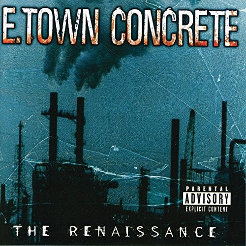 E-TOWN CONCRETE – The Renaissance – CD – Enhanced Explicit Lyrics – **Mint**