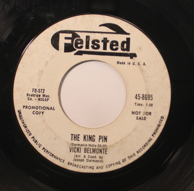 60’S Pop Promo – 45 Vicki Belmonte – The King Pin / There Goes My Heart On Felst
