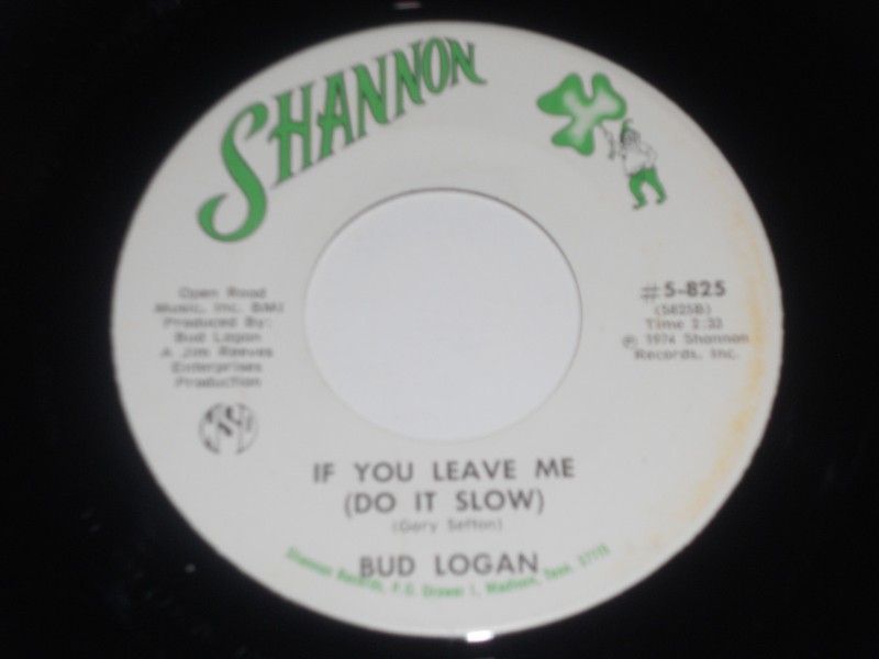 BUD LOGAN NM- Gonna Find Me A Bluebird 45 If You Leave Me 5-825 Shannon 7″ vinyl