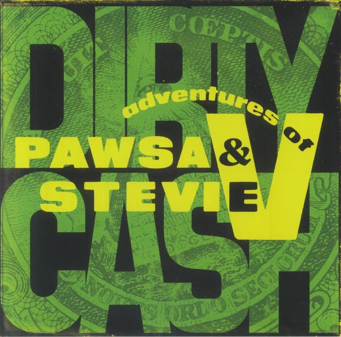 PAWSA/ADVENTURES OF STEVIE V – Dirty Cash (Money Talks) – Vinyl (12″)
