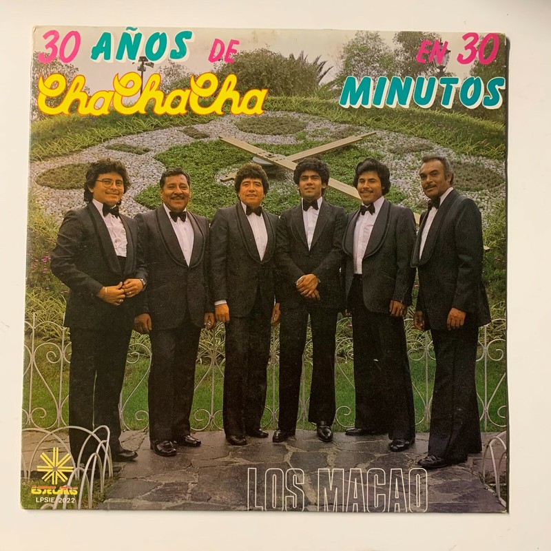 LOS MACAO -30 AÑOS DE CHA CHA EN 30 MINUTOS VOL 2- 1983 MEXICAN LP