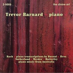 Trevor Barnard – BACH TRANS & AUS PIANO MUSIC [CD]