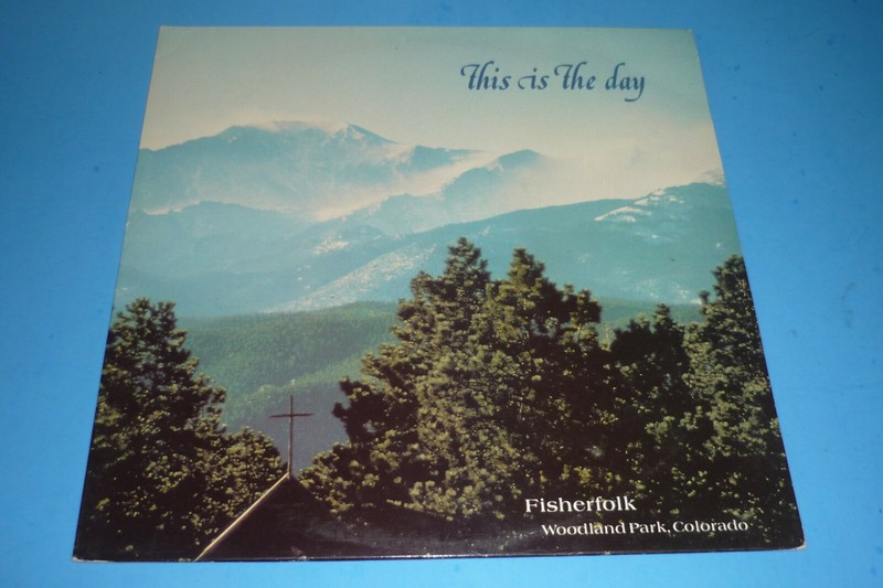 THE FISHERFOLK - "THIS IS THE DAY" - RARE XIAN FOLK RECORD ALBUM LP - UK IMPORT