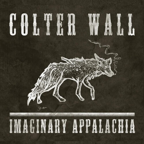 Colter Wall – Imaginary Appalachia [New CD] Softpak